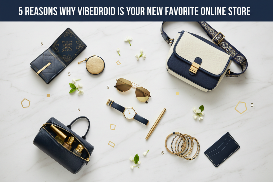 5 Reasons Why VibeDroid Online Store is Your New Favorite - VibeDroid